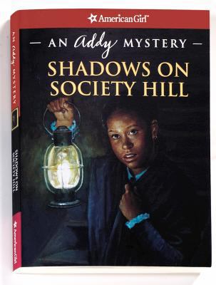 Shadows on Society Hill : an Addy mystery