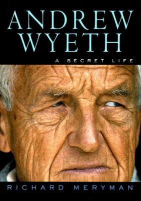 Andrew Wyeth : a secret life