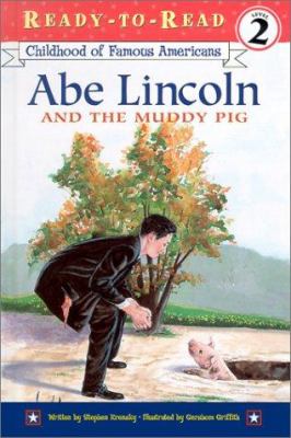 Abe Lincoln and the muddy pig