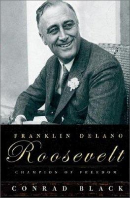 Franklin Delano Roosevelt : champion of freedom