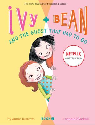 Ivy + Bean and the ghost that had to go