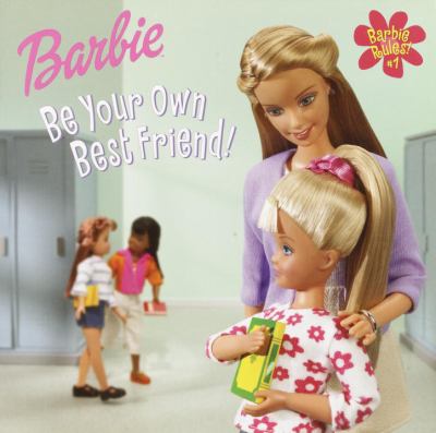 Barbie: be your own best friend!