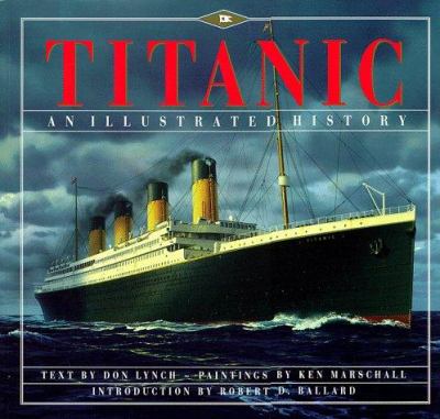 Titanic : an illustrated history