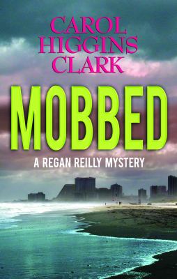 Mobbed : a Regan Reilly mystery