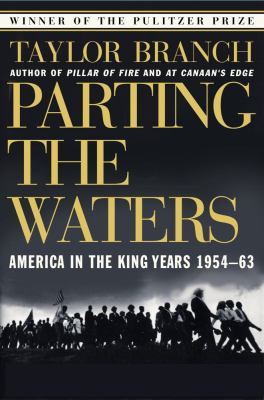 Parting the waters : America in the King years, 1954-63