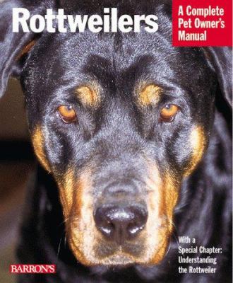 Rottweilers: a complete pet owner's manual