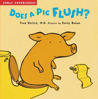 Does a pig flush?