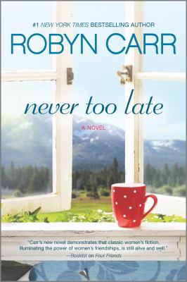 Never too late : a novel