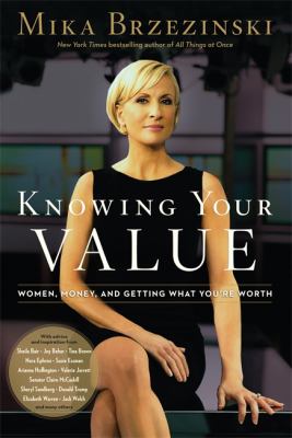 Knowing your value : women, money, and getting what you're worth