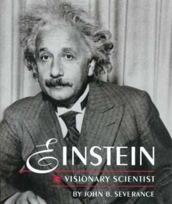 Einstein : visionary scientist