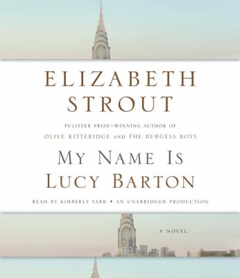 My name Is Lucy Barton : a novel