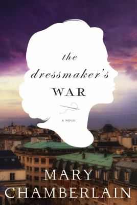 The dressmaker's war : a novel