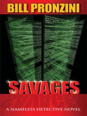 Savages : a Nameless Detective novel