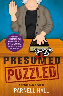 Presumed puzzled : a Puzzle Lady mystery