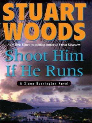 Shoot him if he runs [Large print]