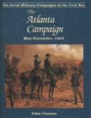 The Atlanta campaign : May-November 1864