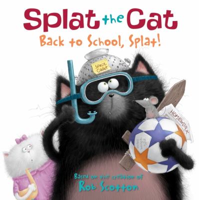 Splat the cat: back to school, Splat!