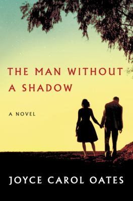 The man without a shadow : a novel