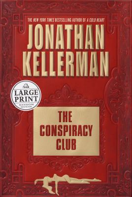 The conspiracy club : Jonathan Kellerman.