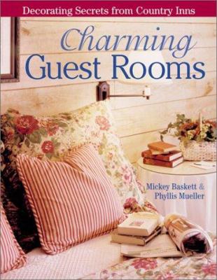 Charming guest rooms : decorating secrets from country inns