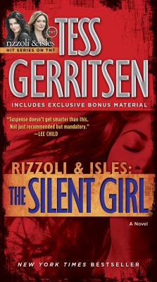 The silent girl: a Rizzoli & Isles novel