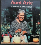 Aunt Arie : a Foxfire portrait