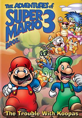 The adventures of Super Mario Bros. 3. The trouble with Koopas.