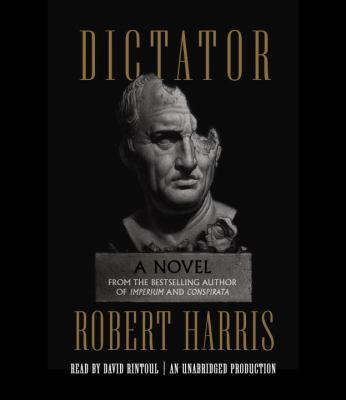 Dictator : a novel