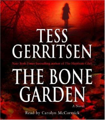 The bone garden: a novel