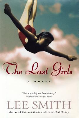 The Last girls : a novel