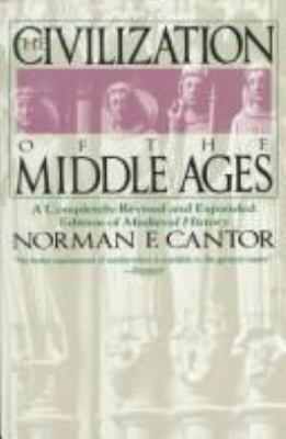 The civilization of the Middle Ages : a completely revised and expanded edition of Medieval history, the life and death of a civilization