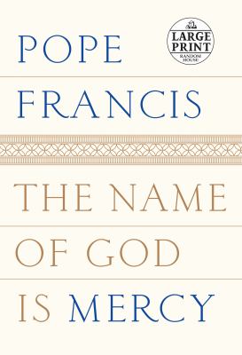 The name of God is mercy : a conversation with Andrea Tornielli
