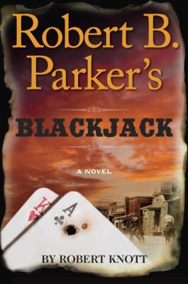 Robert B. Parker's Blackjack : a novel