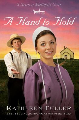 A hand to hold : A hearts of Middlefield novel