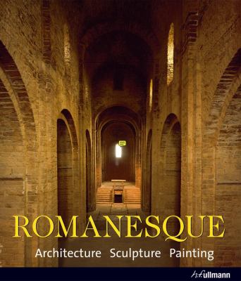 Romanesque : architecture, sculpture, painting