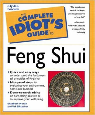 The complete idiot's guide to feng shui