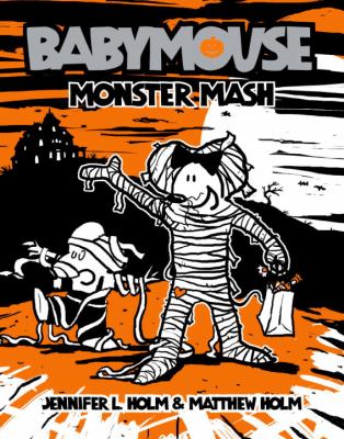 Babymouse. Vol. 9, Monster mash