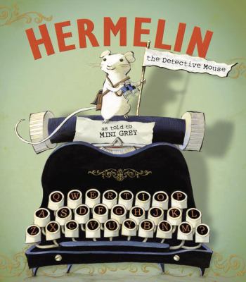 Hermelin : the detective mouse