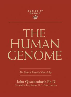 The human genome : the book of essential knowledge