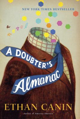 A doubter's almanac : a novel