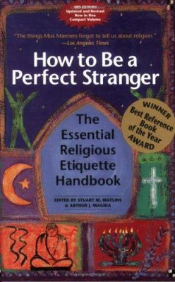 How to be a perfect stranger : the essential religious etiquette handbook