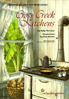 Cross Creek kitchens : seasonal recipes and reflections