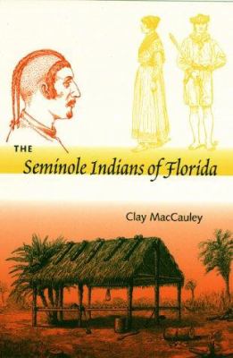 The Seminole Indians of Florida