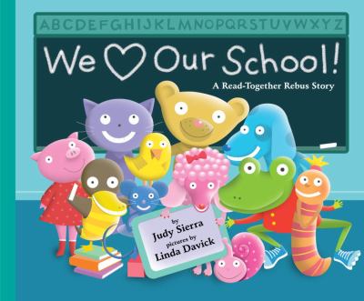 We [love] our school! : a read-together rebus story