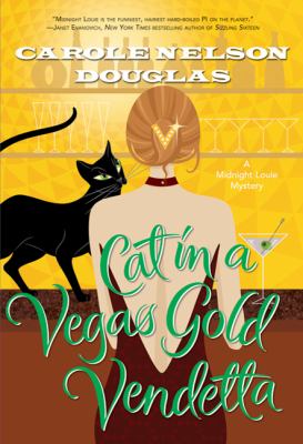 Cat in a Vegas gold vendetta : a Midnight Louie mystery