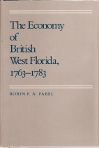 The economy of British West Florida, 1763-1783